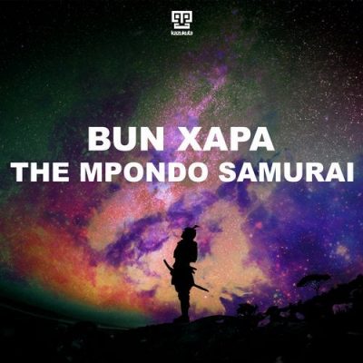 Bun Xapa – The Mpondo Samurai (Original Mix)