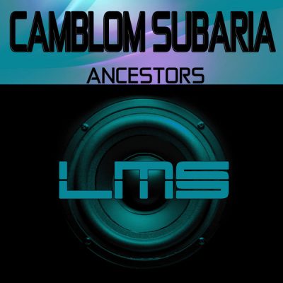 Camblom Subaria – Ancestors (Original Mix)