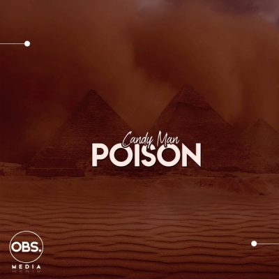 Candy Man – Poison (Original Mix)
