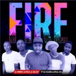 DJ Mimmz Africa & Diloxy – Fire ft. DJ Scara & Real GS