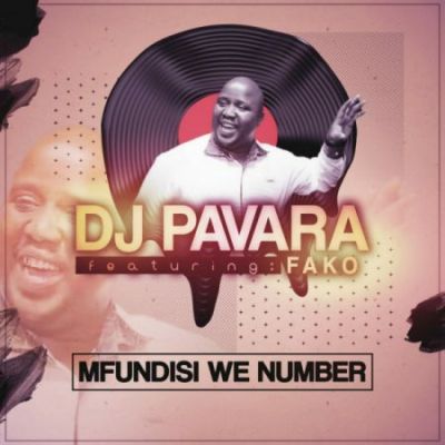 DJ Pavara ft. Fako – Mfundisi We Number