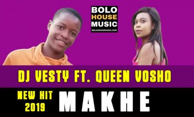 DJ Vesty – Makhe ft. Queen Vosho