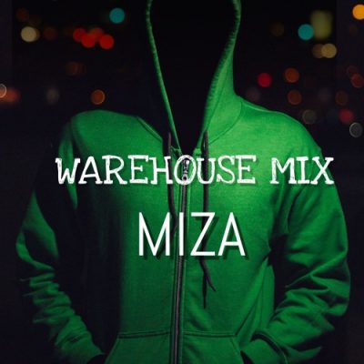Miza – Warehouse Mix