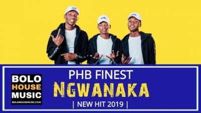 PHB Finest – Ngwanaka
