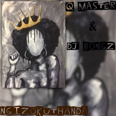 Q Master & DJ Bongz – Ngizokuthanda