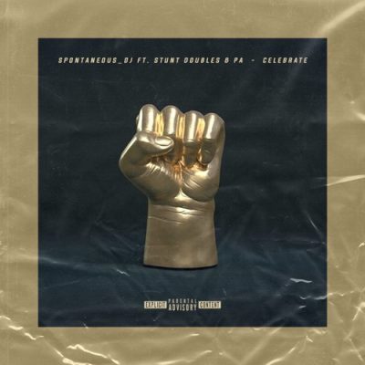 Spontaneous DJ – Celebrate ft. P.A & Stunt Double