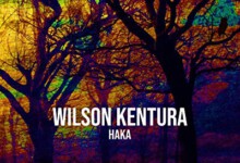 Wilson Kentura – Haka (Original Mix)