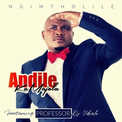 Andile KaMajola – Ngimtholile ft. Professor & DJ Nkoh
