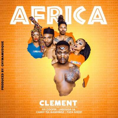 Clement – Africa ft. Fifi Cooper, Lindough, Candy & Papa Ghost
