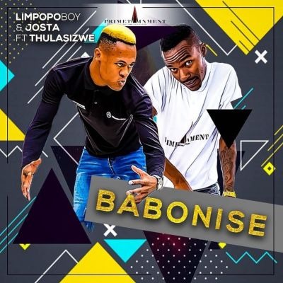 Limpopo Boy & Josta – Babonise ft. Thulasizwe