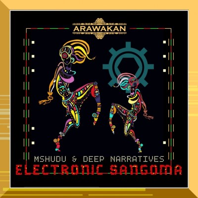 Mshudu & Deep Narratives – Electronic Sangoma
