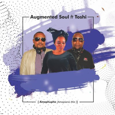 Augmented Soul & Toshi – Amaphupho (Amapiano Mix)