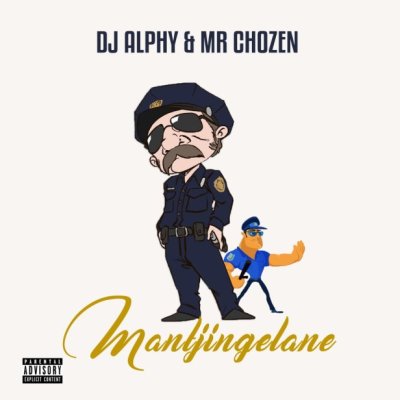 DJ Alphy & Mr Chozen – Mantjingelane