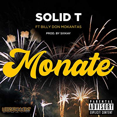 Solid T – Monate ft. Billy Don Mokantas