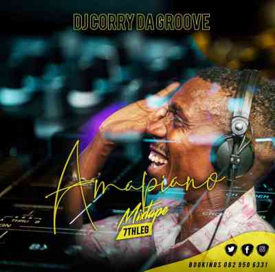 DJ Corry Da Groove – Amapiano Mixtape 8th Leg