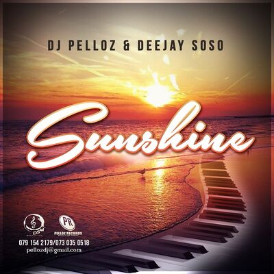 DJ Pelloz x Deejay Soso – Sunshine