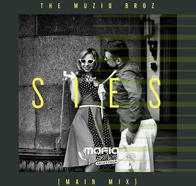 The Muziq Broz – Sies (Main Mix)