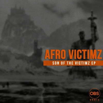 Afro Victimz & Vida Soul – Son Of The Victimz