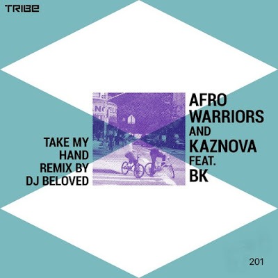 Afro Warriors – Take My Hand ft. BK