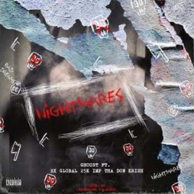 Ghoust – Nightmares ft. Ex Global, Imp Tha Don, 25K & Krish