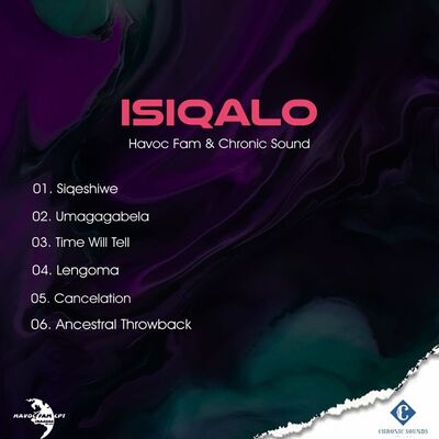 Havoc Fam & Chronic Sound – Isiqalo EP