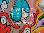 Sweet 6teen – The Sweet Xcape Episode #009