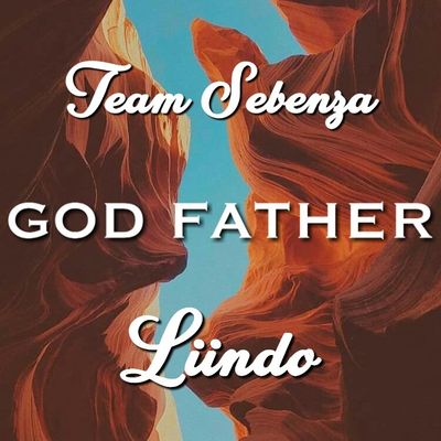 Team Sebenza & Liindo – God Father