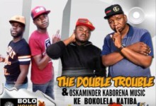 The Double Trouble – Ke Bokolela Katiba