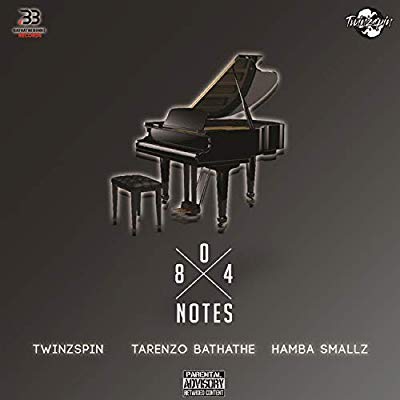 TwinzSpin & Hamba Smallz – 804 Notes ft. Tarenzo Bathathe