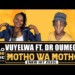 Vuyelwa – Motho Wa Motho ft. Dr Oumega