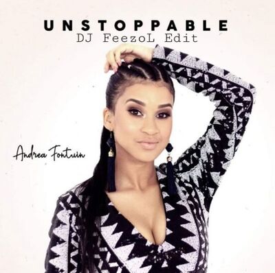 Andrea Fortuin – Unstoppable (DJ FeezoL Edit)