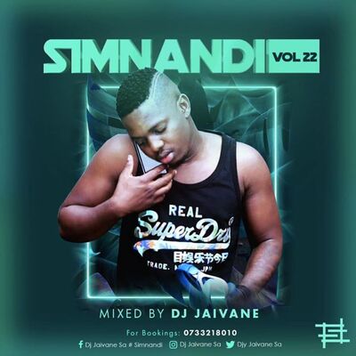 DJ Jaivane – Simnandi Vol 22 (2 Hours Live Mix)
