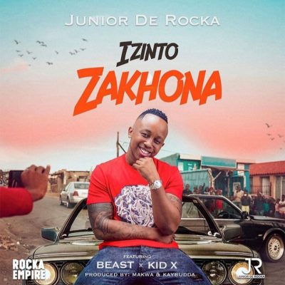 Junior De Rocka – Izinto Zakhona ft. Beast & Kid X