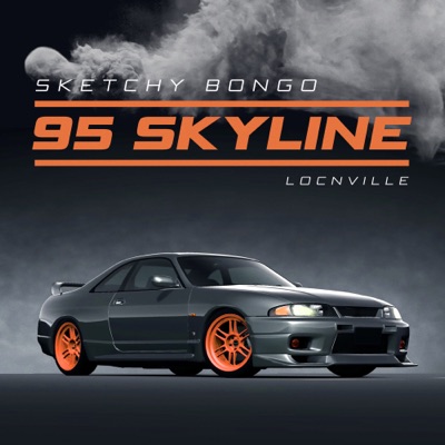 Sketchy Bongo – 95 Skyline ft. Locnville