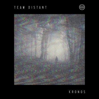 Team Distant – Kronos (Original Mix)