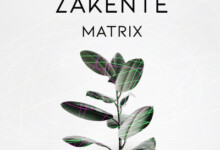 Zakente – Matrix (Original Mix)