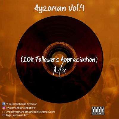 Ayzoman – Vol. 4 (10K Followers Appreciation Mix)