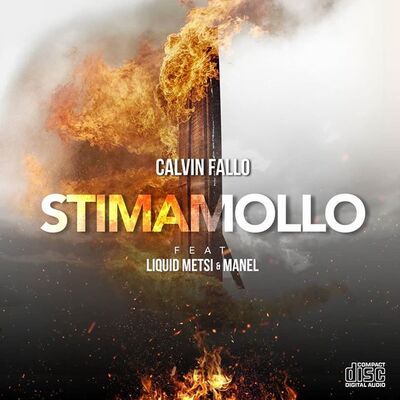 Calvin Fallo – Stima Mollo ft. Liquid Metsi & Manel