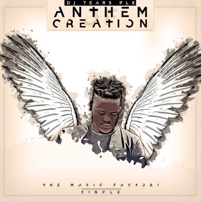 DJ Tears PLK – Anthem Of Creation