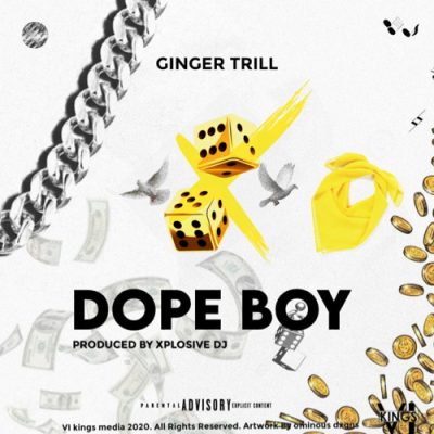 Ginger Trill – Dope Boy