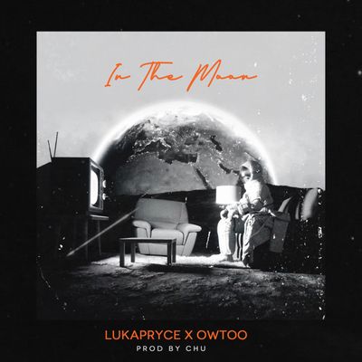 Luka Pryce – In The Moon ft. Owtoo