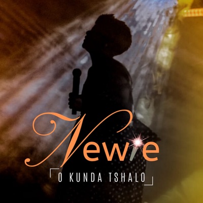 Newie – O Kunda Tshalo