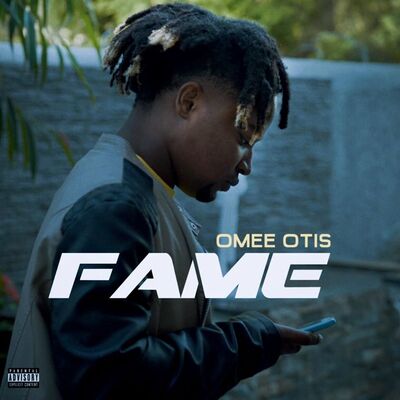 Omee Otis – Fame