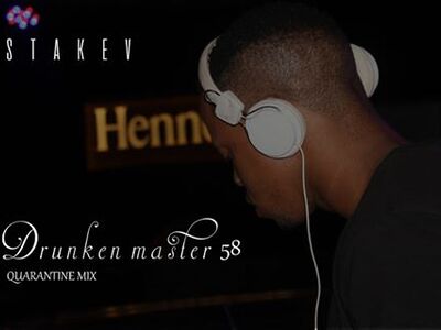 Stakev – Drunken Master 58 (Quarantine Mix)