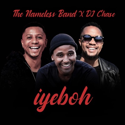 The Nameless Band & DJ Chase – Iyeboh