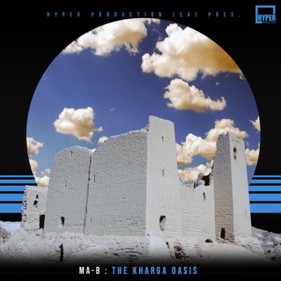 Ma-B – The Kharga Oasis (Original Mix)