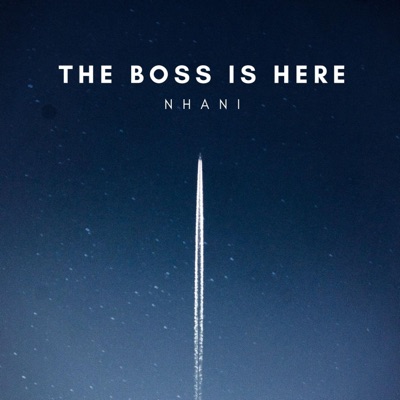 Nhani – Boss Is Here EP