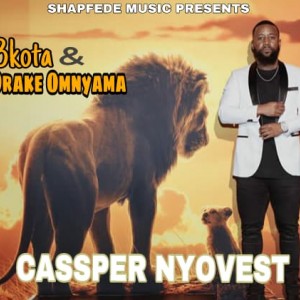 3kota & Drake Omnyama – Cassper Nyovest