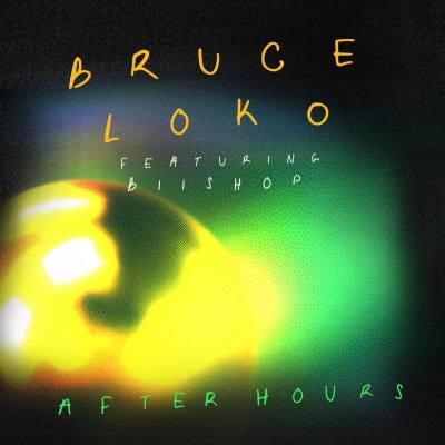 Bruce Loko – After Hours ft. Biishop