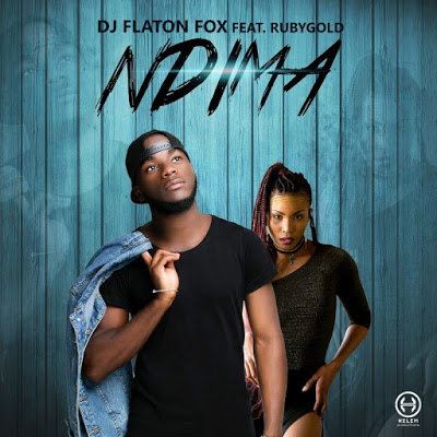 DJ Flaton Fox – Ndima ft. Rubygold